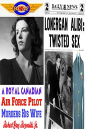 A Royal Canadian Air Force Pilot Murders His Wife