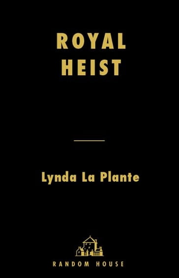 Royal Heist - Lynda La Plante