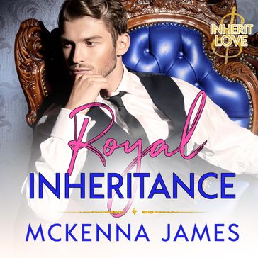 Royal Inheritance - James McKenna