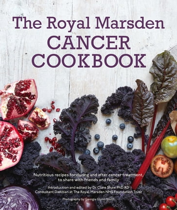 Royal Marsden Cancer Cookbook - Clare Shaw