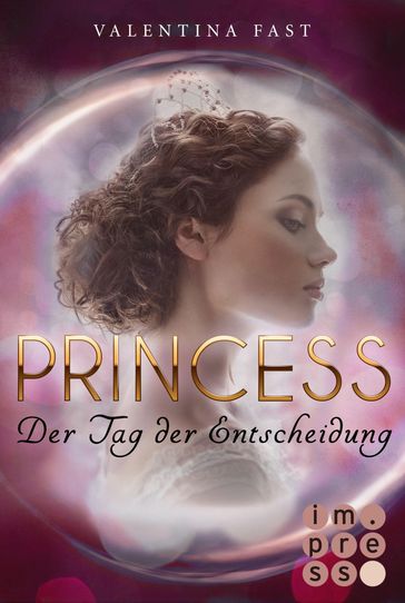 Royal: Princess. Der Tag der Entscheidung (Royal-Spin-off) - Valentina Fast