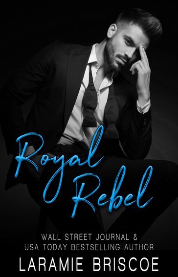 Royal Rebel - Laramie Briscoe