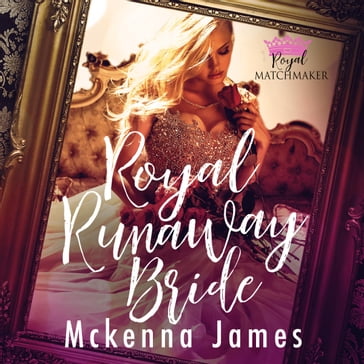 Royal Runaway Bride - James McKenna