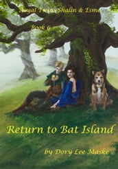 Royal Twins Shalin & Esme Book 6 Return to Bat Island