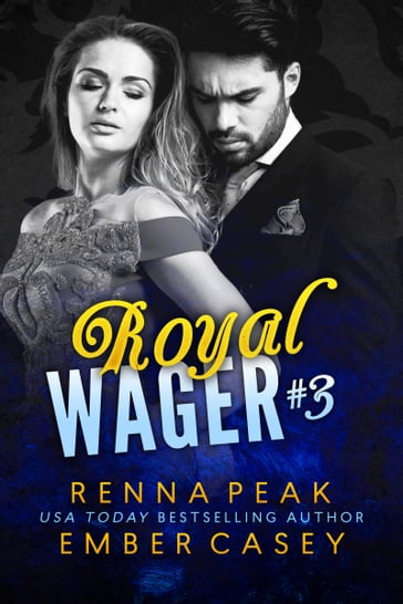 Royal Wager #3 - Ember Casey - Renna Peak