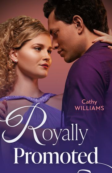 Royally Promoted (Secrets of Billionaires' Secretaries, Book 2) (Mills & Boon Modern) - Cathy Williams