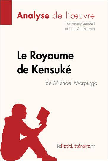 Le Royaume de Kensuké de Michael Morpurgo (Analyse de l'oeuvre) - Jeremy Lambert - Tina Van Roeyen - lePetitLitteraire