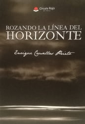 Rozando la línea del horizonte