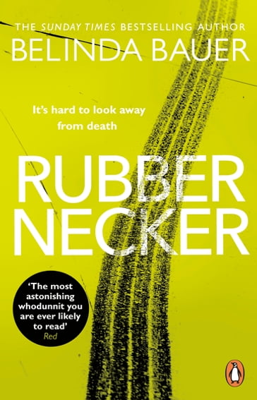 Rubbernecker - Belinda Bauer