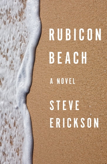 Rubicon Beach - Steve Erickson
