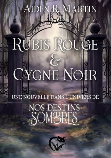 Rubis Rouge et Cygne Noir - Aiden R. Martin