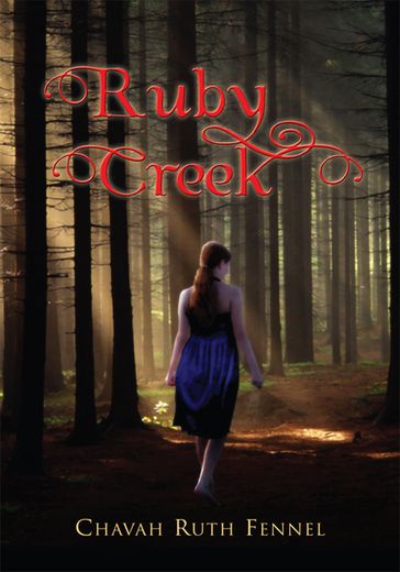 Ruby Creek - Chavah Ruth Fennel