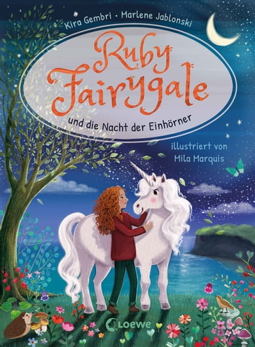 Ruby Fairygale und die Nacht der Einhörner (Erstlese-Reihe, Band 4) - Kira Gembri - Marlene Jablonski