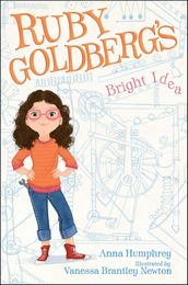 Ruby Goldberg s Bright Idea