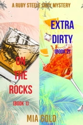 A Ruby Steele Cozy Mystery Bundle: On the Rocks (Book 1) and Extra Dirty (Book 2)