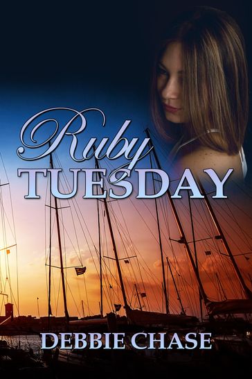 Ruby Tuesday - Debbie Chase