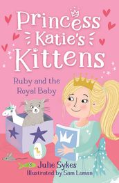 Ruby and the Royal Baby (Princess Katie