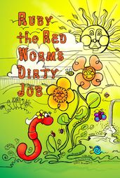 Ruby the Red Worm s Dirty Job