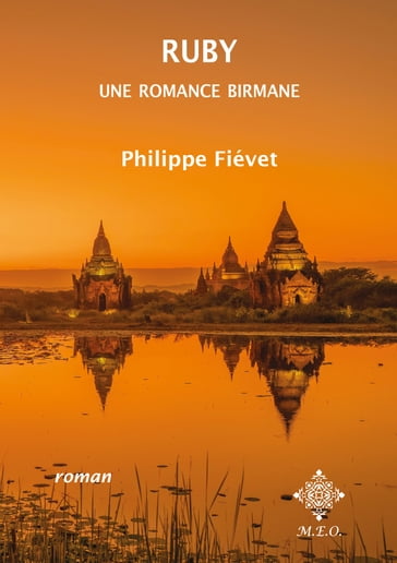 Ruby, une romance birmane - Philippe Fiévet