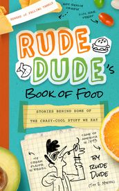 Rude Dude s Book of Food