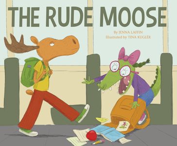 Rude Moose, The - Jenna Laffin