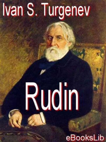 Rudin - Ivan S. Turgenev