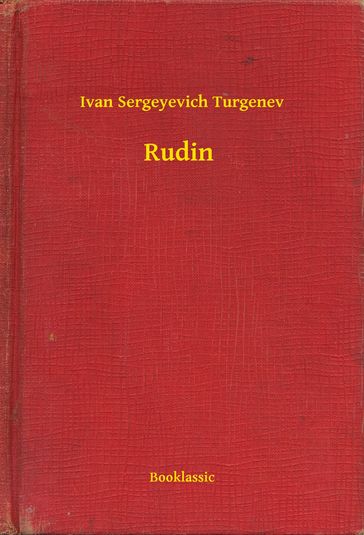 Rudin - Ivan Sergeyevich Turgenev