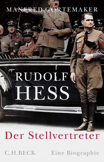 Rudolf Hess - Manfred Gortemaker