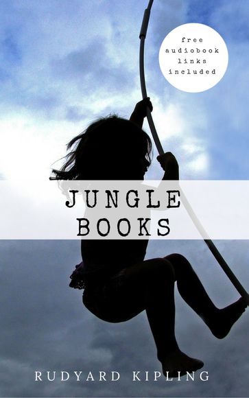 Rudyard Kipling: Jungle Books - Kipling Rudyard