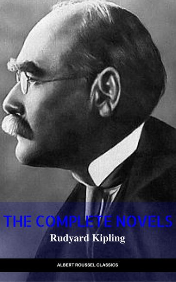 Rudyard Kipling: The Complete Novels and Stories (Manor Books) (The Greatest Writers of All Time) - Kipling Rudyard