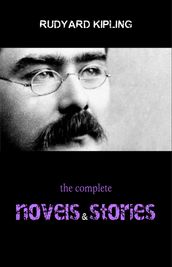 Rudyard Kipling: The Complete Novels and Stories