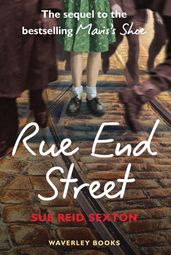 Rue End Street - the Sequel to Mavis s Shoe