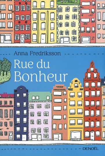 Rue du Bonheur - Anna Fredriksson