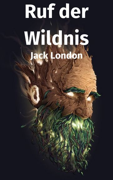 Ruf der Wildnis - Jack London