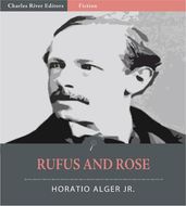 Rufus and Rose: The Fortunes of Rough and Ready (Illustrated Edition)