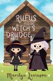 Rufus and the Witch s Drudge