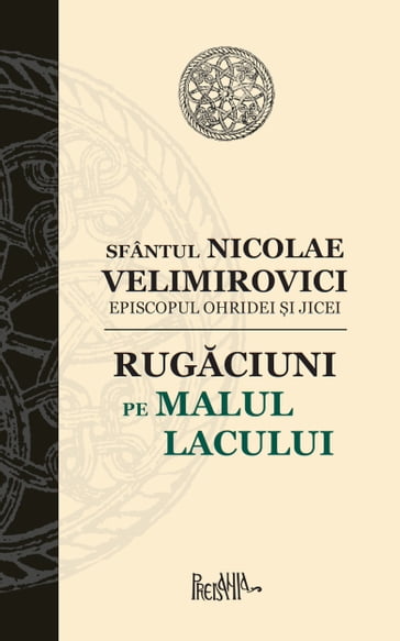 Rugaciuni pe malul lacului - Sfântul Nicolae Velimirovici