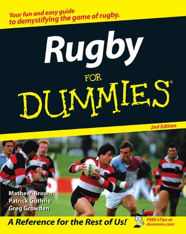 Rugby For Dummies - Mathew Brown - Patrick Guthrie - Greg Growden