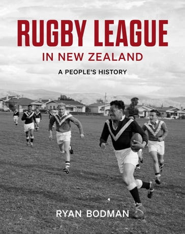 Rugby League in New Zealand - Ryan Bodman