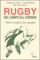 Rugby: dal campo all azienda. Oltre il semplice fare squadra