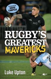 Rugby s Greatest Mavericks