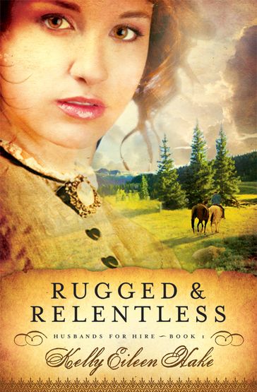 Rugged and Relentless - Kelly Eileen Hake