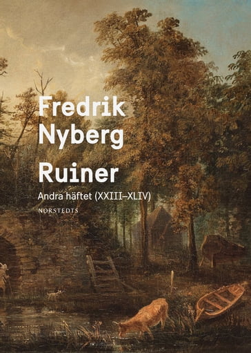 Ruiner : andra häftet (XXIII-XLIV) - Fredrik Nyberg - Peter Karlsson - Norstedts Ateljé
