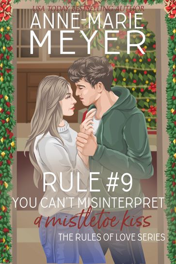 Rule #9: You Can't Misinterpret a Mistletoe Kiss - Anne-Marie Meyer