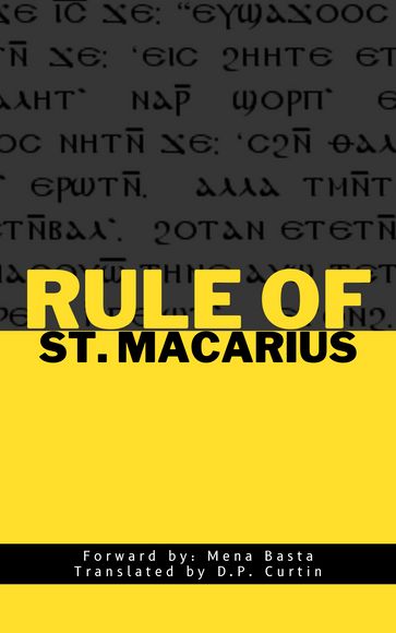 Rule of St. Macarius - St. Macarius of Egypt - D.P. Curtin - Mena Basta