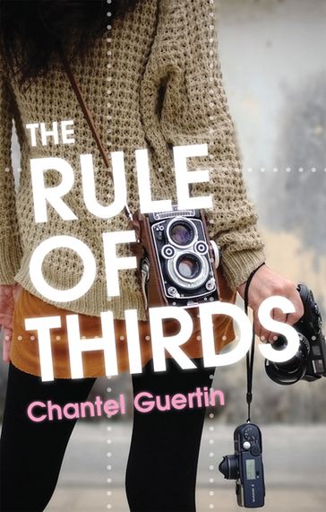 Rule of Thirds, The - Chantel Guertin
