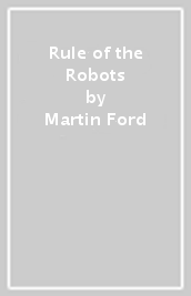 Rule of the Robots