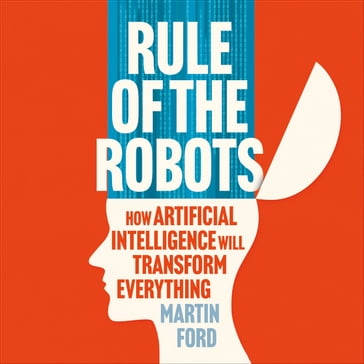 Rule of the Robots - Martin Ford