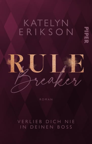 Rulebreaker  Verlieb dich nie in deinen Boss - Katelyn Erikson