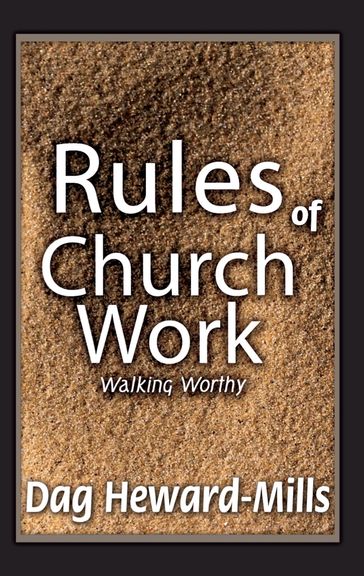 Rules of Church Work 2nd Edition - Dag Heward-Mills